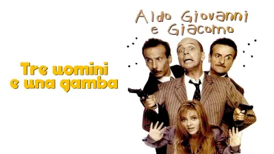 Tre uomini e una gamba